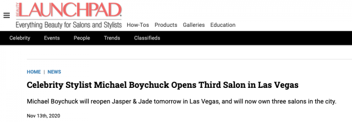 Celebrity Stylist Michael Boychuck Opens Third Signature Salon in Las Vegas at Jasper & Jade | Beauty Launchpad